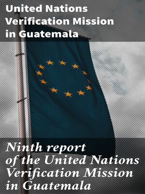 cover image of Ninth report of the United Nations Verification Mission in Guatemala